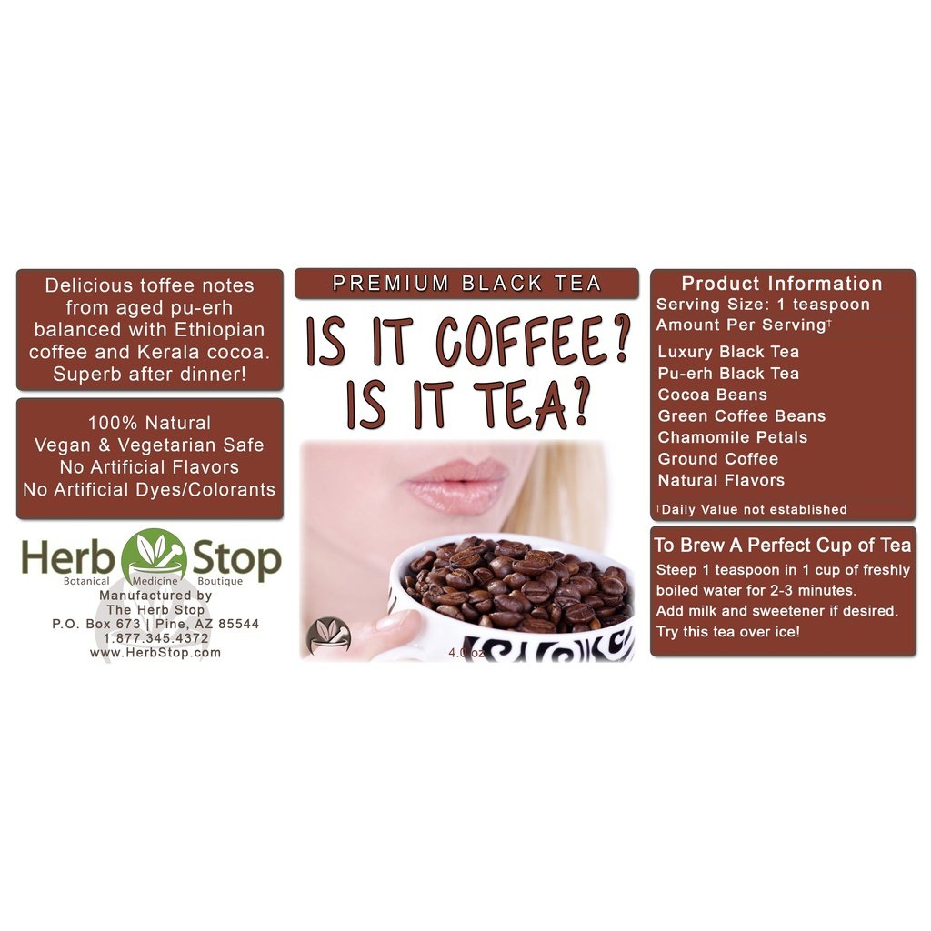 Is It Coffee? Is It Tea? Loose Leaf Black Tea Label
